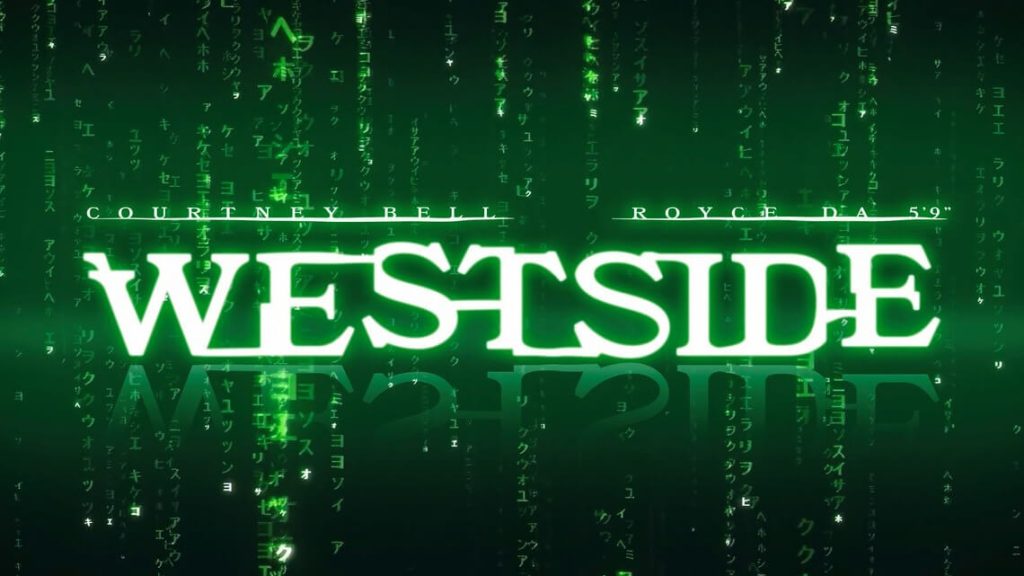 Courtney Bell & Royce Da 5'9 - Westside