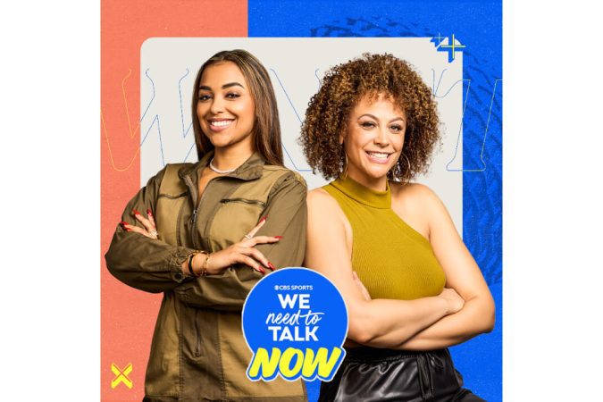 CBS Sports Announces WE NEED TO TALK NOW Highlighting Women in Sports Hosted by Ashley Nicole Moss and Alicia Jay