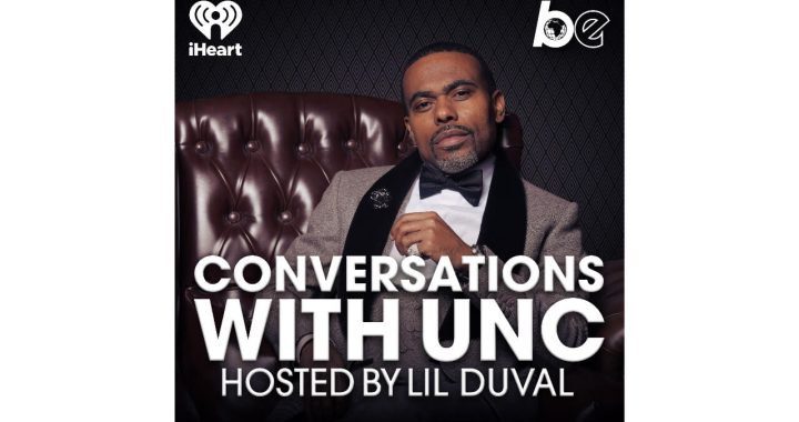 The Black Effect Podcast Network and Comedian Lil Duval Announce, 'Conversations With Unc'