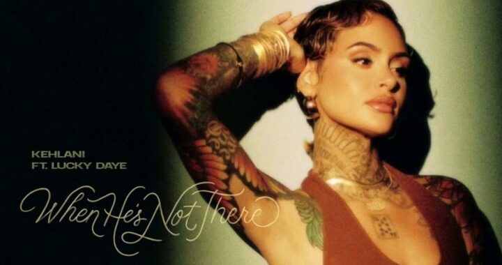 Kehlani - When He's Not There (feat. Lucky Daye)