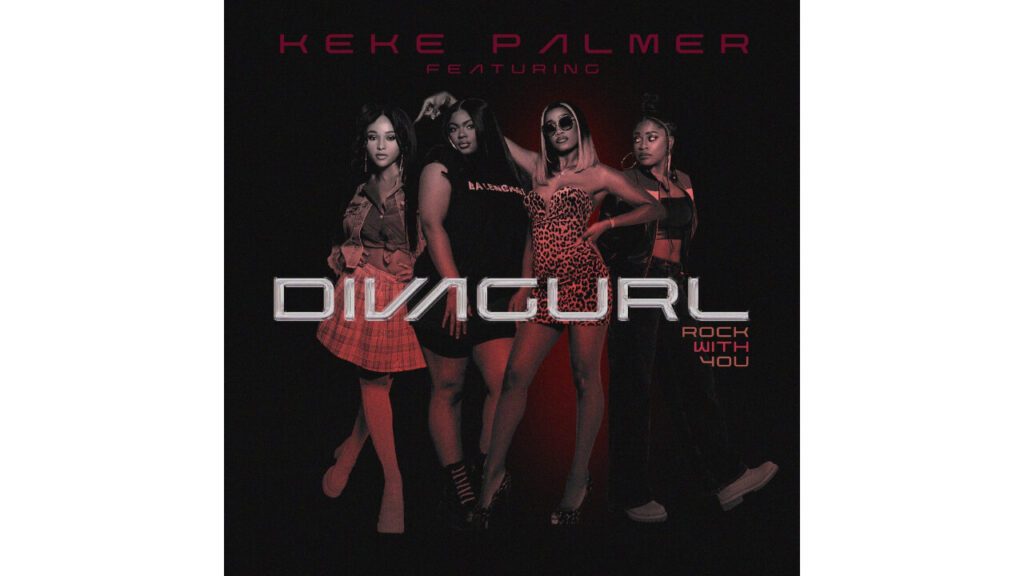 Keke Palmer Featuring Divagurl 'Rock With You'