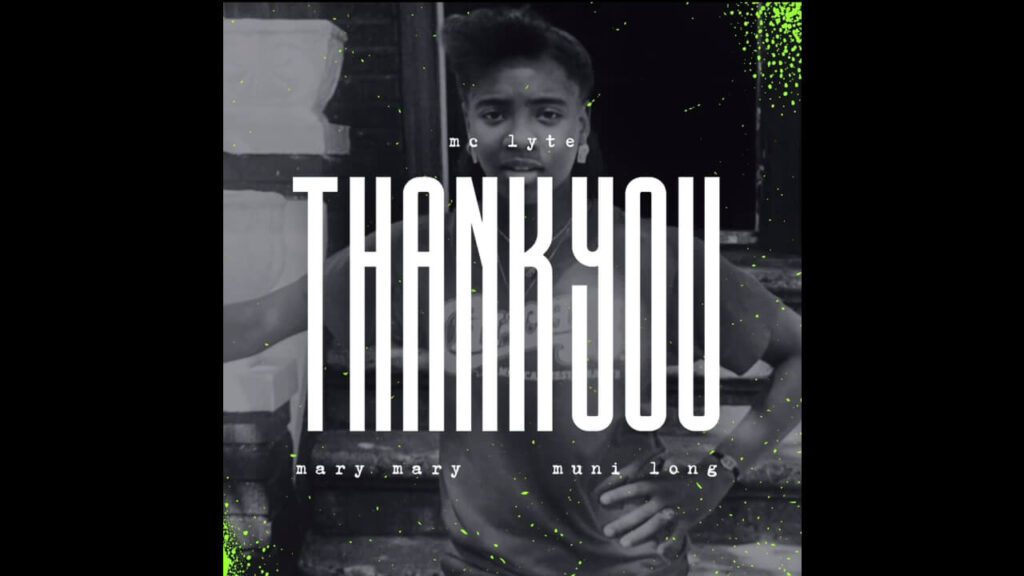 MC Lyte Featuring Mary Mary, Muni Long 'Thank You'