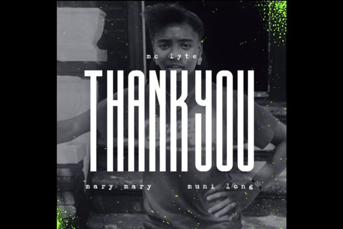 MC Lyte Featuring Mary Mary, Muni Long 'Thank You'
