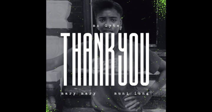 MC Lyte Featuring Mary Mary, Muni Long 'Thank You'