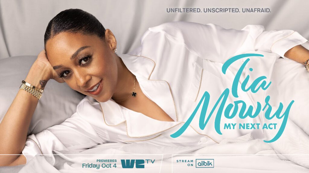 Tia Mowry: My Next Act Premiering October 4th on We TV