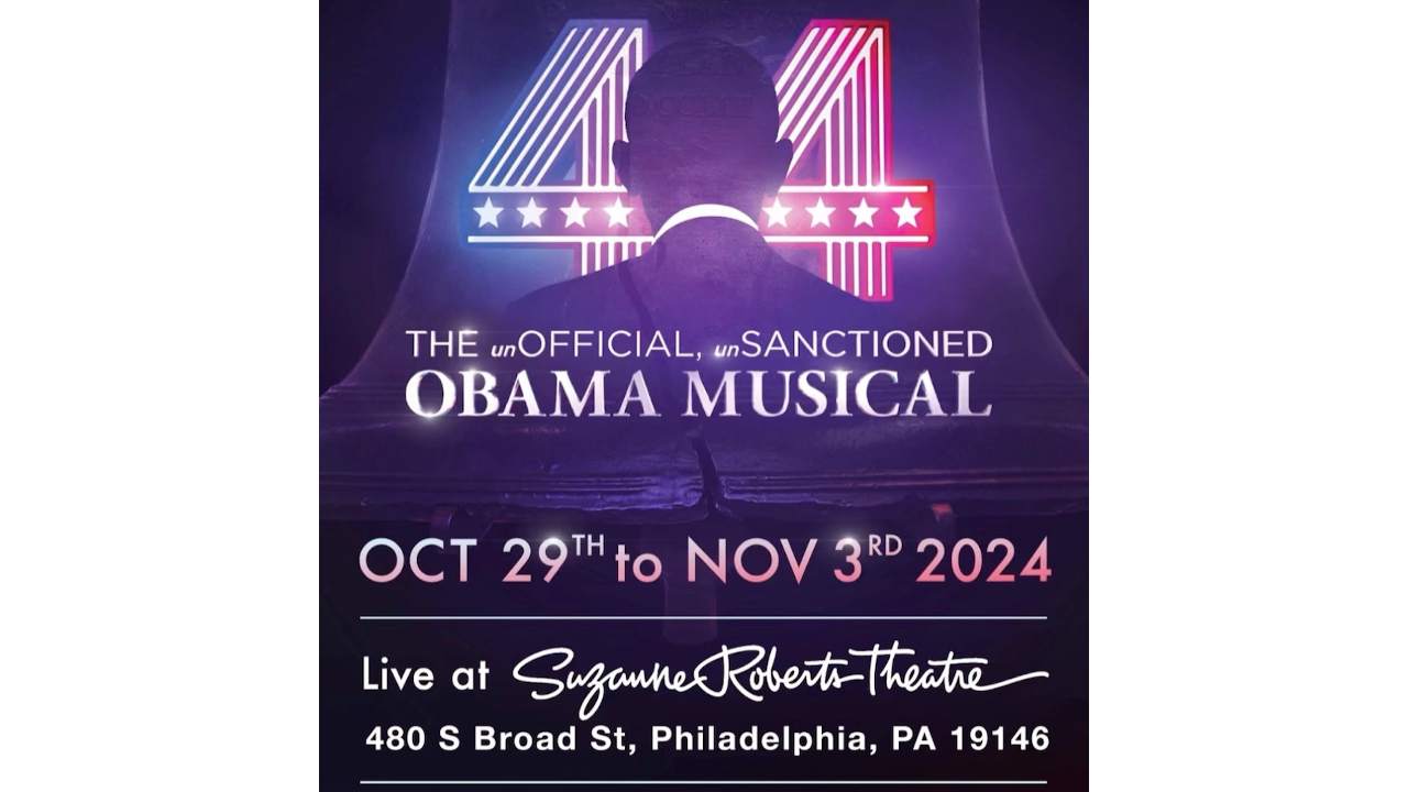 44-The unOfficial, unSanctioned Obama Musical Arrives in Philadelphia on October 29