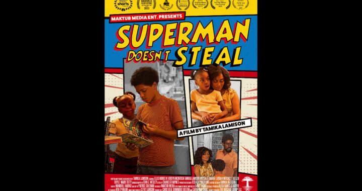 Tamika Lamison Discusses Award-Winning Short Film 'Superman Doesn't Steal'