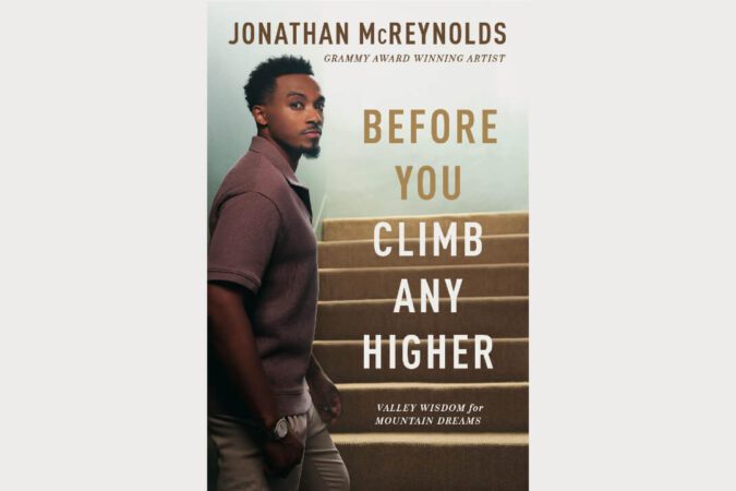Jonathan McReynolds Releases New Book 'Before You Climb Any Higher'