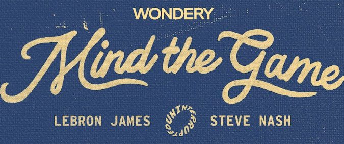 LeBron James' 'Mind The Game' Podcast Partners With Amazon