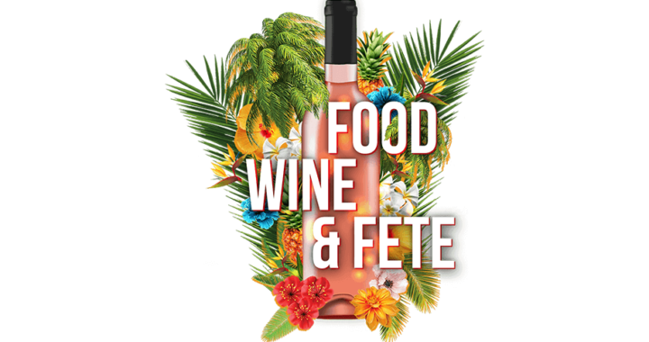 Vanessa James Media Announces Return of Food, Wine, and Fete
