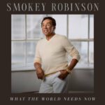 Smokey Robinson What the World Needs Now