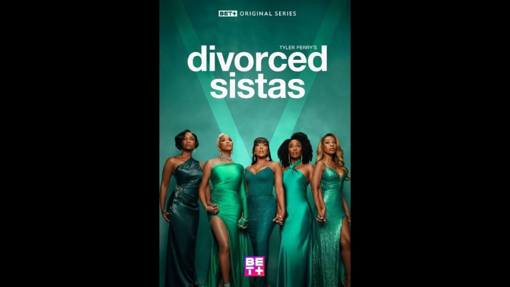BET+ Announces Tyler Perry’s Divorced Sistas