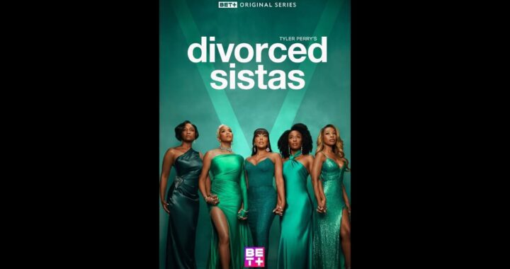 BET+ Announces Tyler Perry’s Divorced Sistas