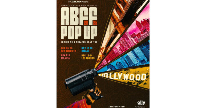 American Black Film Festival Goes On The Road With Pop-Up Tour Hitting New York, Los Angeles, Dallas, Atlanta