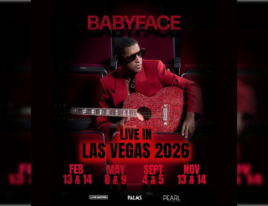 Babyface To Perform Several Shows at the Pearl Concert Theater at Palms Casino Resort in 2026