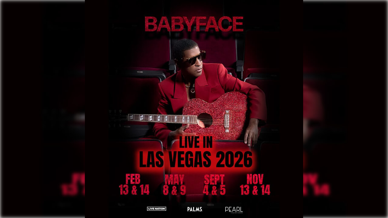 Babyface To Perform Several Shows at the Pearl Concert Theater at Palms Casino Resort in 2026