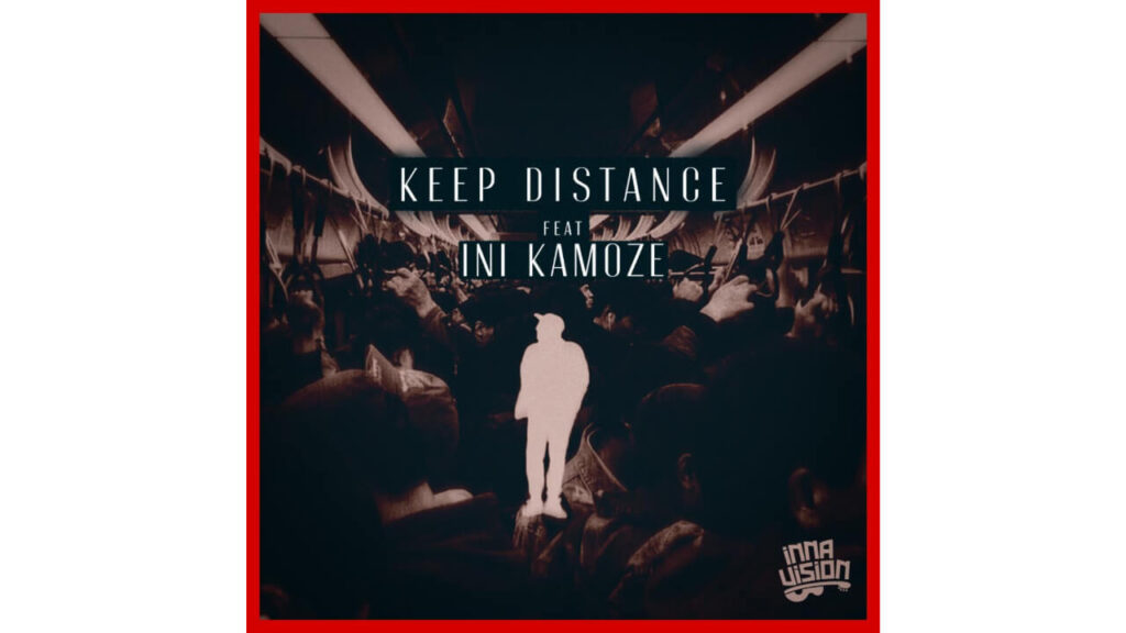 Inna Vision feat. iNi Kamoze - 'Keep Distance'