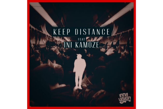Inna Vision feat. iNi Kamoze - 'Keep Distance'