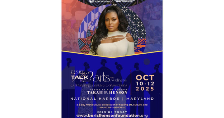 Taraji P. Henson’s Boris Lawrence Henson Foundation (BLHF) Announces 5th Annual Can We Talk? Arts & Wellness Summit