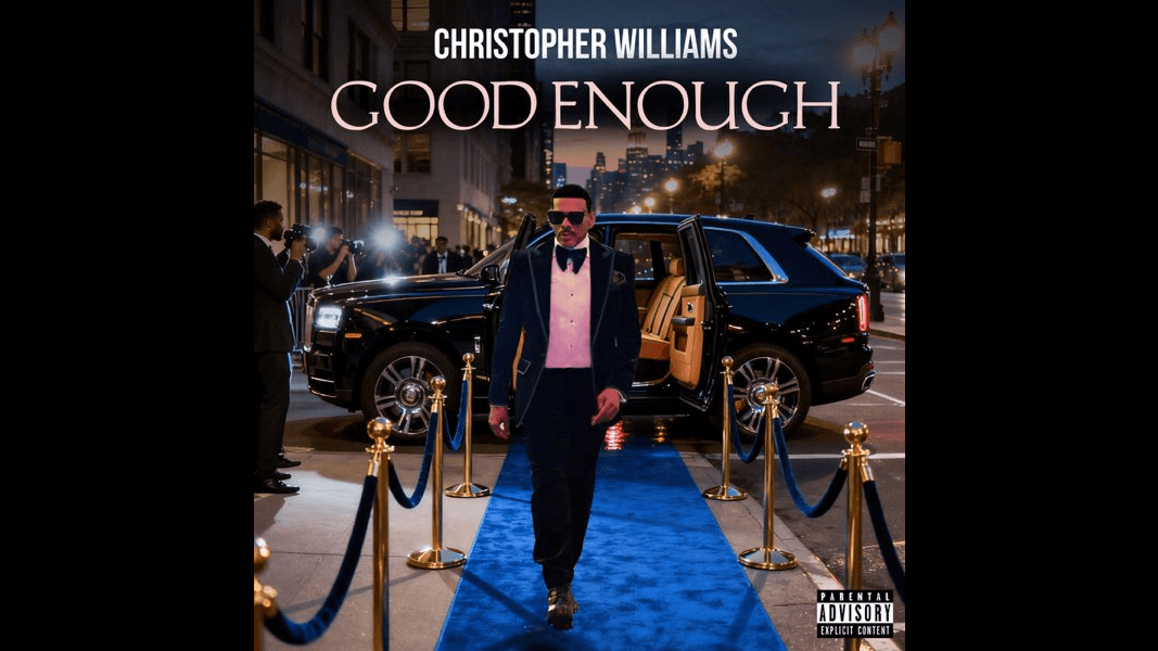Christopher Williams- Good Enough