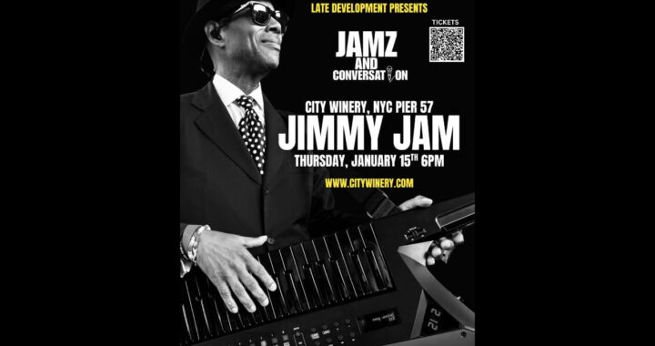 Late Development Presents Jamz & Conversation With Jimmy Jam in New York City