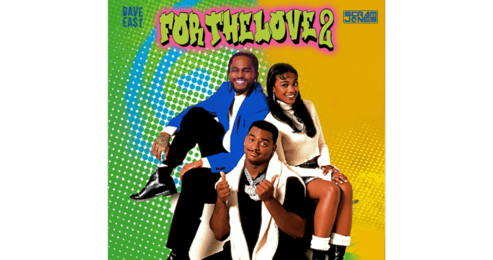 Dave East, Scram Jones Release 'For The Love 2'