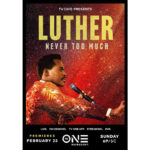 Luther: Never Too Much Premieres on TV One Feb. 22
