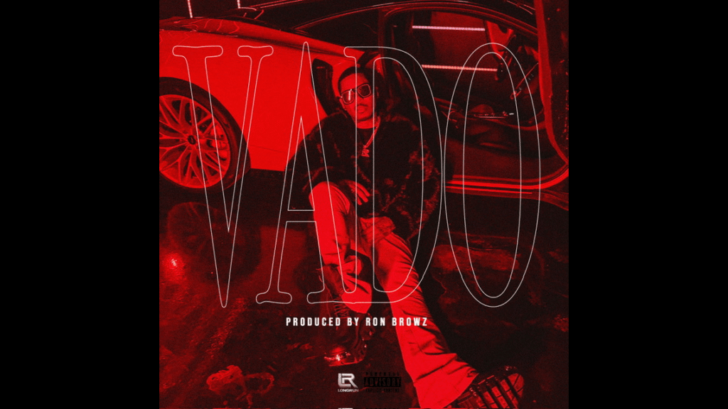 Vado Feat. Ron Browz - VADO Anthem