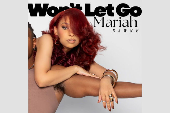 Mariah Dawne 'Won't Let Go'