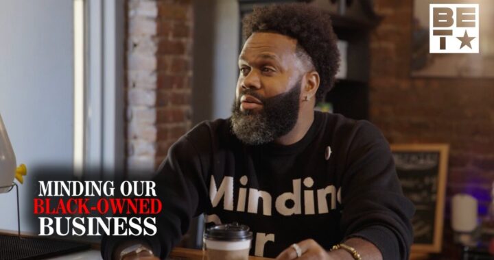 BET Presents 'Minding Our Black-Owned Business' Docu-Series Starting Thursday, February 12