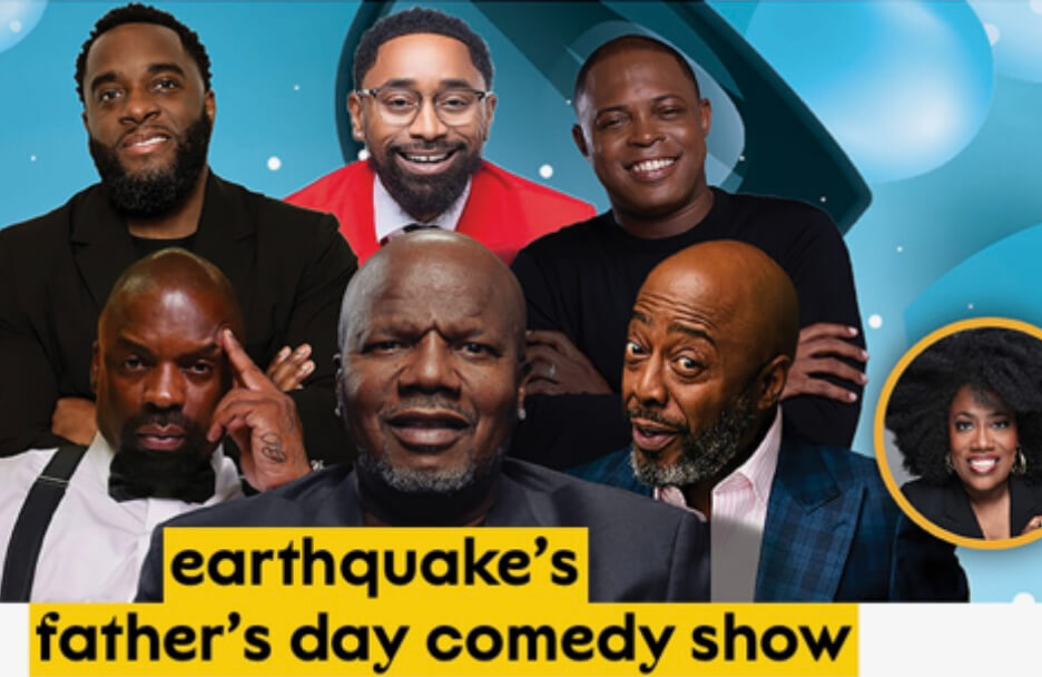Earthquake's Annual Father’s Day Comedy Show at New Jersey Performing Arts Center