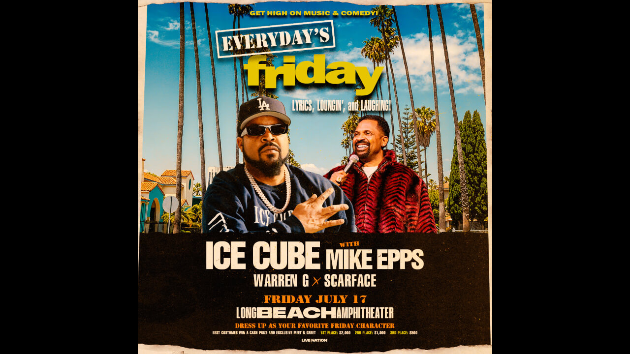 Ice Cube, Mike Epps Presents Everyday’s Friday: Lyrics, Loungin’ and Laughing