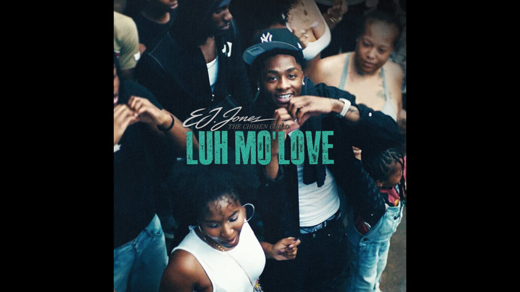 EJ Jones - Luh Mo' Love