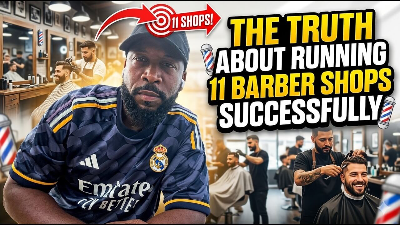 The Truth About Running 11 Barber Shops Successfully