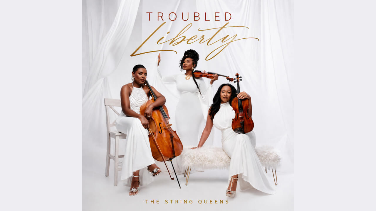 The String Queens - Troubled Liberty