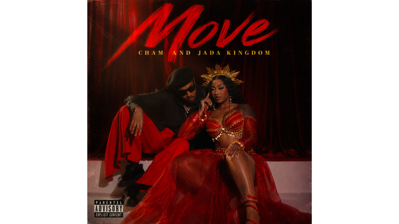 Cham, Jada Kingdom - Move