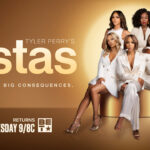 'Tyler Perry's Sistas' Returns Wednesday, October 7