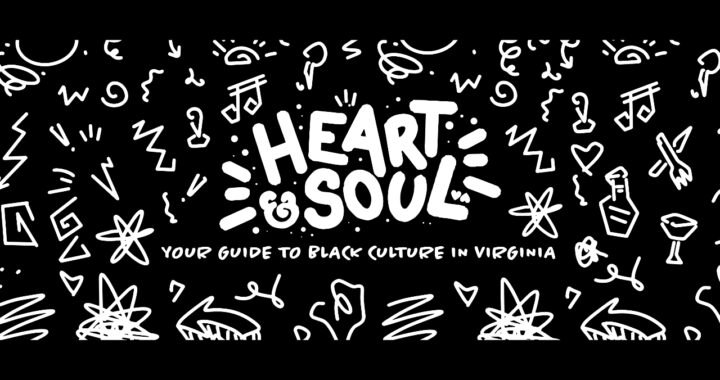 Virginia Tourism Corporation Launches “Heart & Soul” Video Series