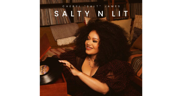 Cheryl 'Salt' James Preps Release of 'Salty N Lit' for September 25, 2026