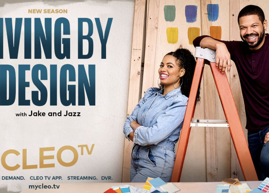 LIVING BY DESIGN Featuring Jake, Jazz Smollett Returns Wednesday, September 30 on CLEO TV