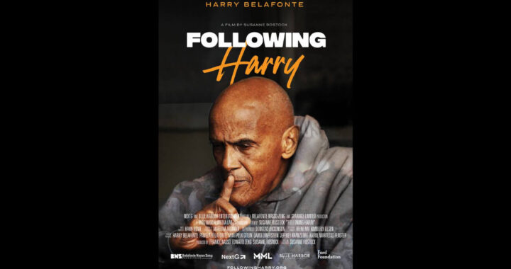 Harry Belafonte Documentary, 'FOLLOWING HARRY,' To Be Released October 13