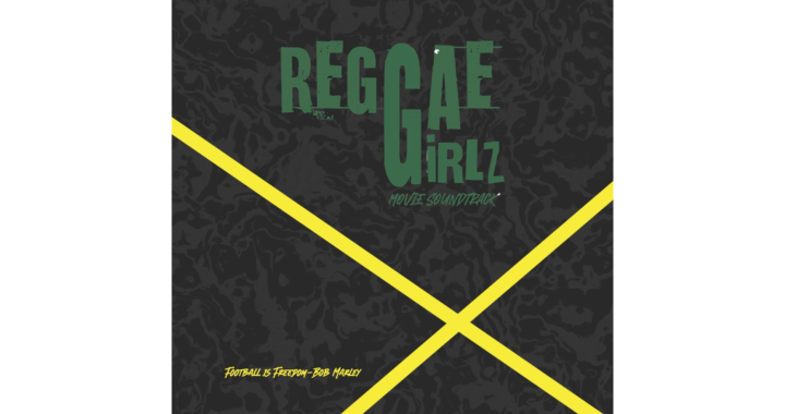 Tuff Gong Collective's REGGAE GIRLZ: MOVIE SOUNDTRACK Debuts October 19, 2026